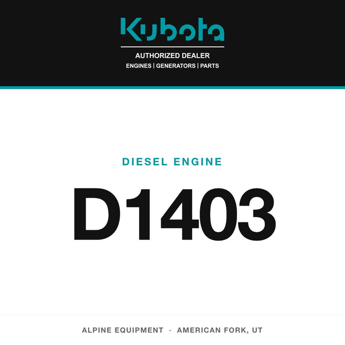 Kubota D1403 diesel engine — Alpine Equipment Repair, authorized Kubota dealer