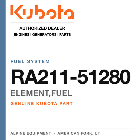 Genuine Kubota element,fuel, part number RA211-51280 — Alpine Equipment