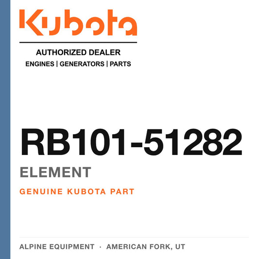 Genuine Kubota element, part number RB101-51282 — Alpine Equipment