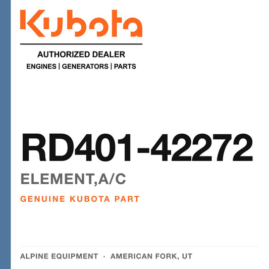 Genuine Kubota element,a/c, part number RD401-42272 — Alpine Equipment