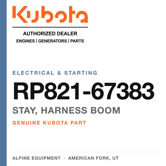 Genuine Kubota stay, harness boom, part number RP821-67383 — Alpine Equipment