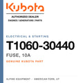 Genuine Kubota fuse, 10A, part number T1060-30440 — Alpine Equipment