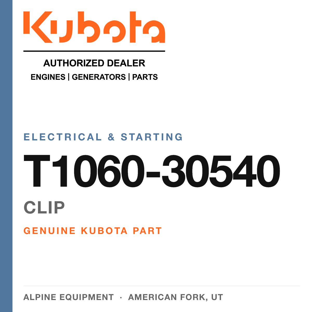 Genuine Kubota clip, part number T1060-30540 — Alpine Equipment
