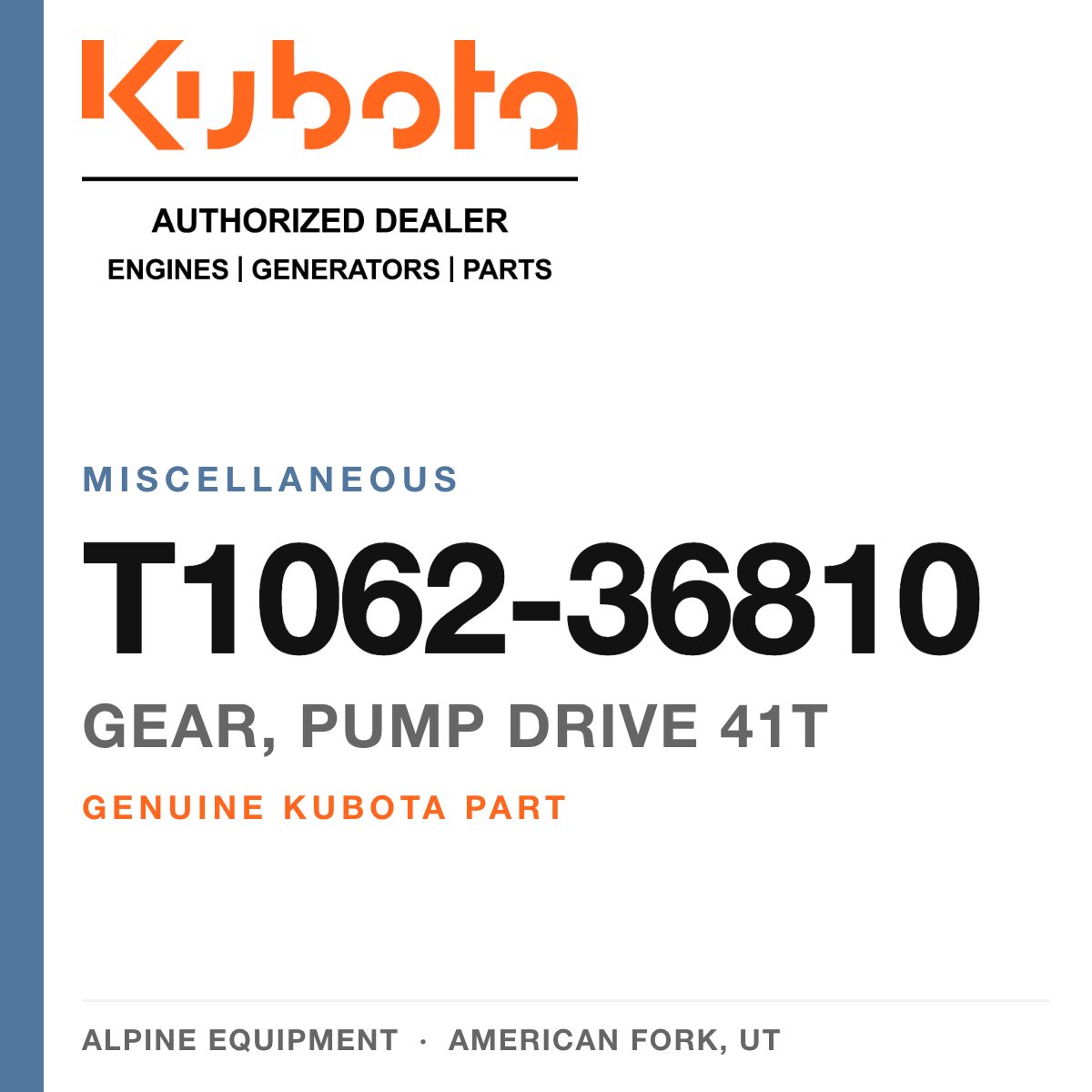 Genuine Kubota gear, pump drive 41T, part number T1062-36810 — Alpine Equipment