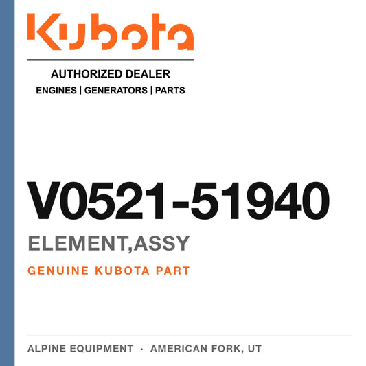 Genuine Kubota element,assy, part number V0521-51940 — Alpine Equipment