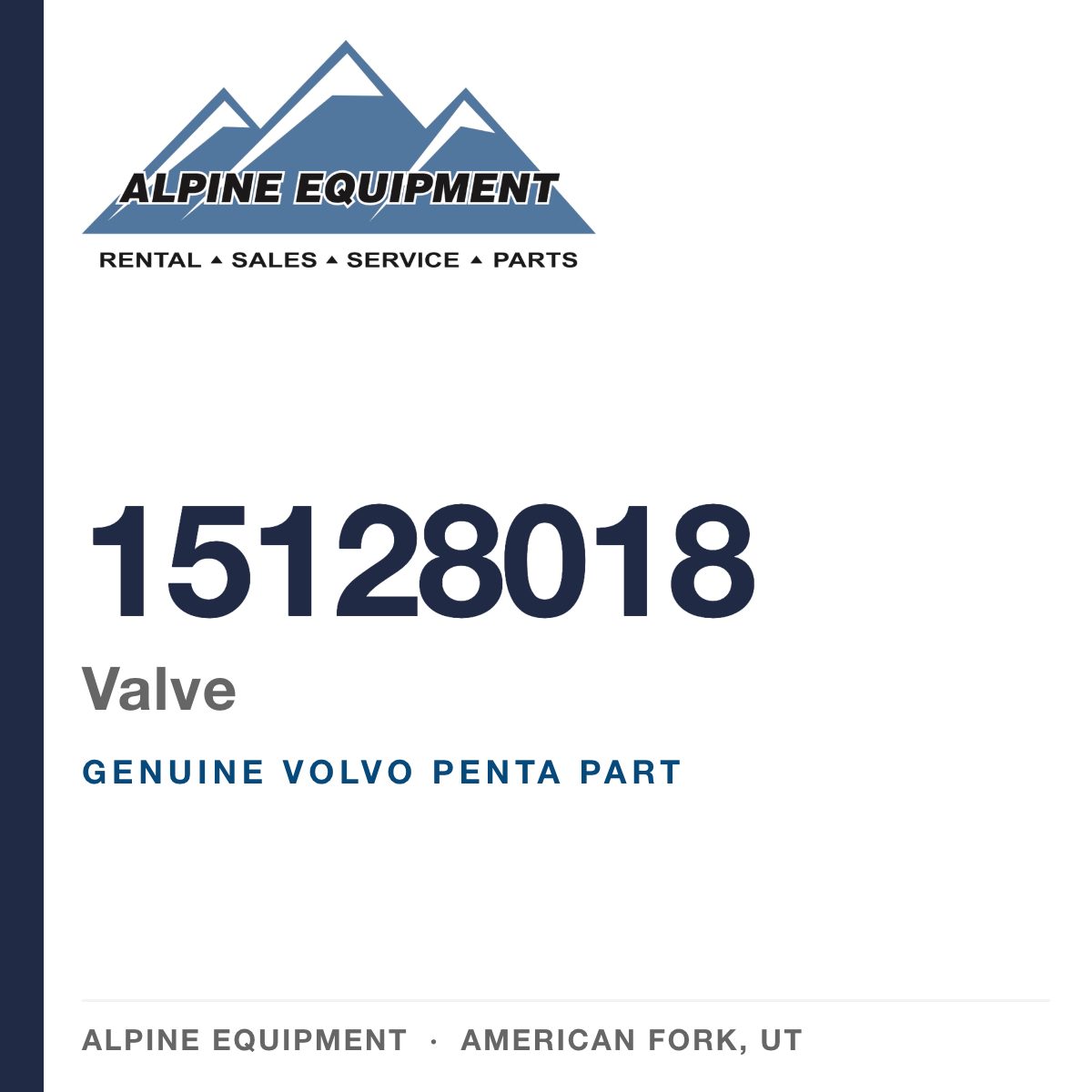 Volvo Penta 15128018 Valve — genuine part from Alpine Equipment, American Fork UT