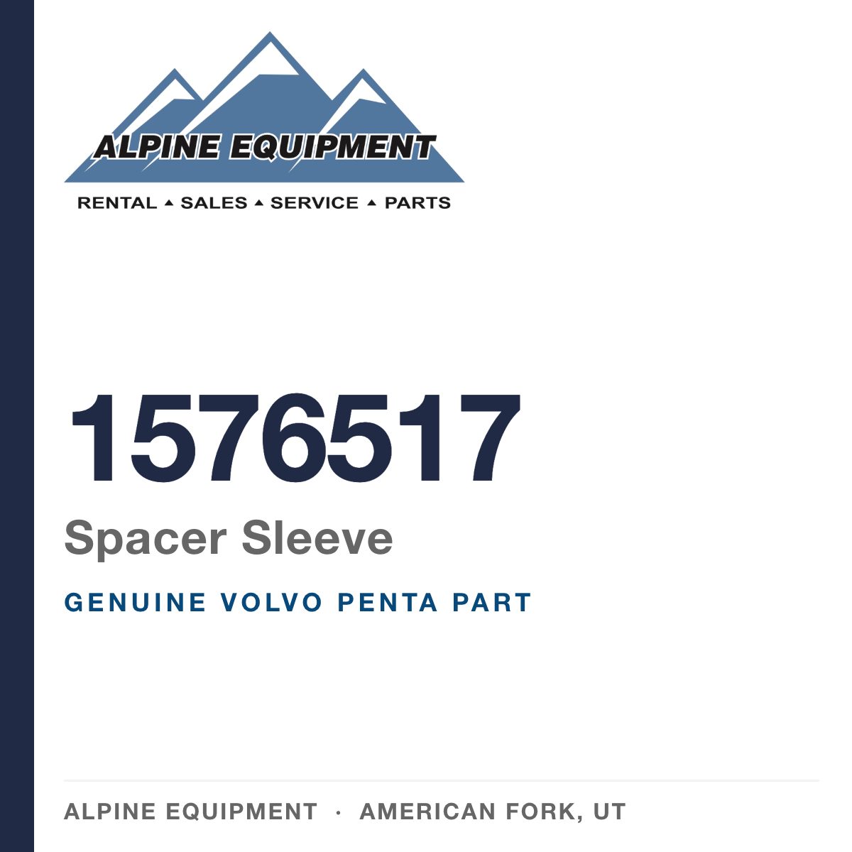 Volvo Penta 1576517 Spacer Sleeve — genuine part from Alpine Equipment, American Fork UT
