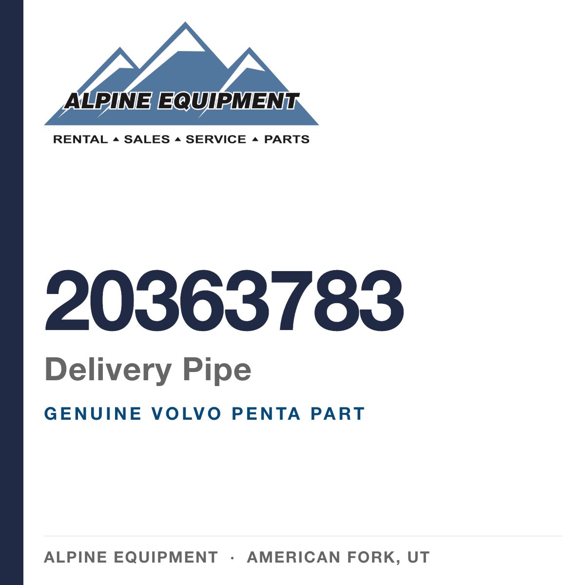 Volvo Penta 20363783 Delivery Pipe — genuine part from Alpine Equipment, American Fork UT