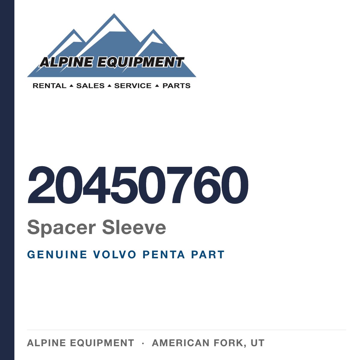Volvo Penta 20450760 Spacer Sleeve — genuine part from Alpine Equipment, American Fork UT
