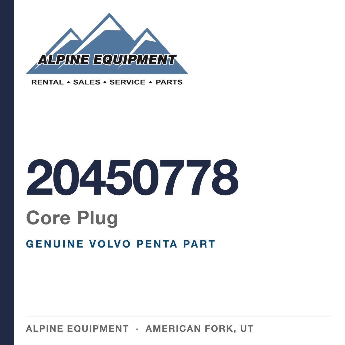 Volvo Penta 20450778 Core Plug — genuine part from Alpine Equipment, American Fork UT