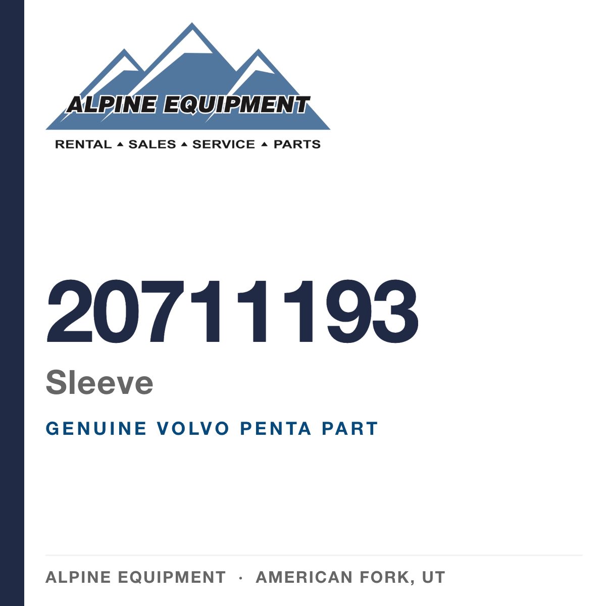 Volvo Penta 20711193 Sleeve — genuine part from Alpine Equipment, American Fork UT