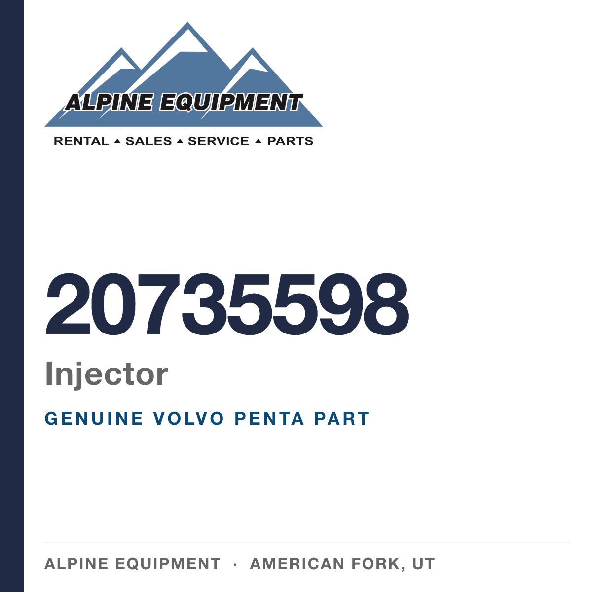 Volvo Penta 20735598 Injector — genuine part from Alpine Equipment, American Fork UT