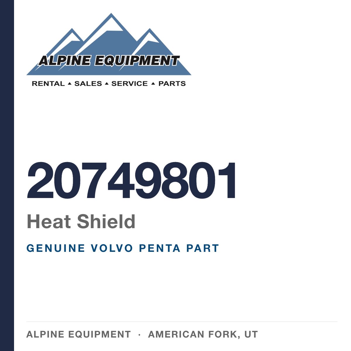 Volvo Penta 20749801 Heat Shield — genuine part from Alpine Equipment, American Fork UT