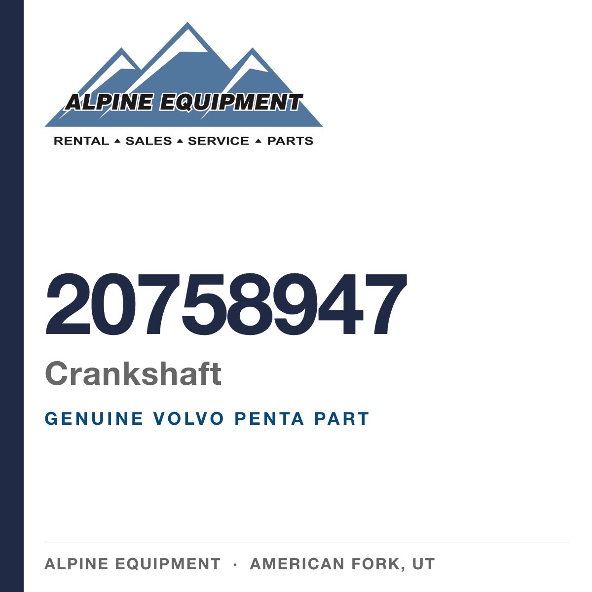 Volvo Penta 20758947 Crankshaft — genuine part from Alpine Equipment, American Fork UT