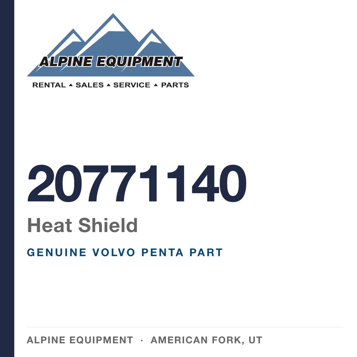 Volvo Penta 20771140 Heat Shield — genuine part from Alpine Equipment, American Fork UT
