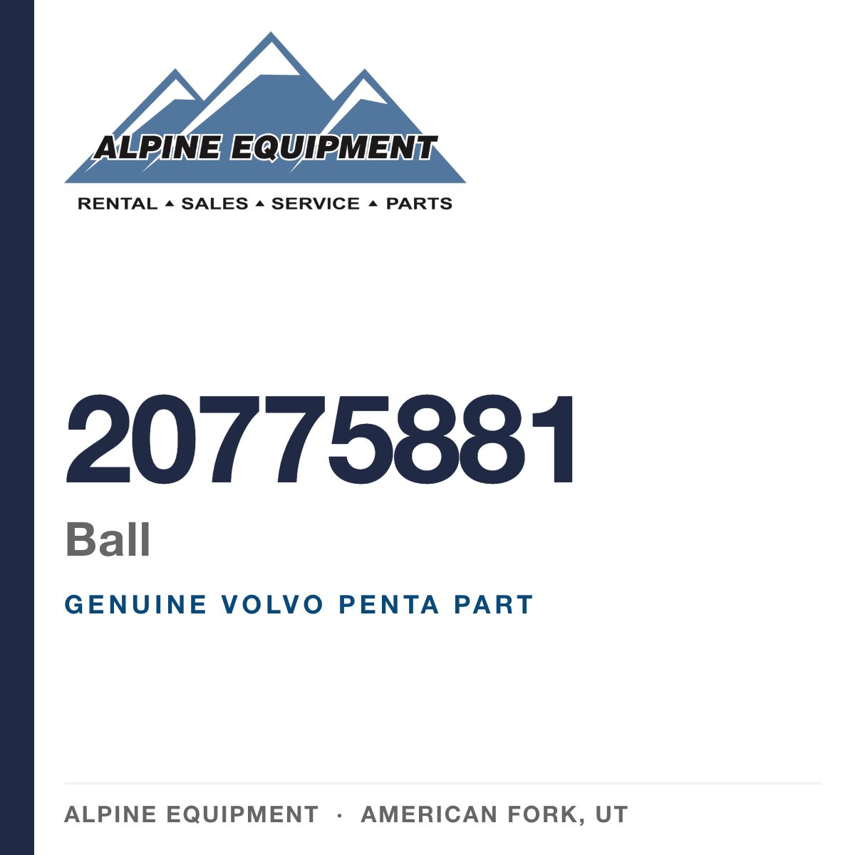 Volvo Penta 20775881 Ball — genuine part from Alpine Equipment, American Fork UT