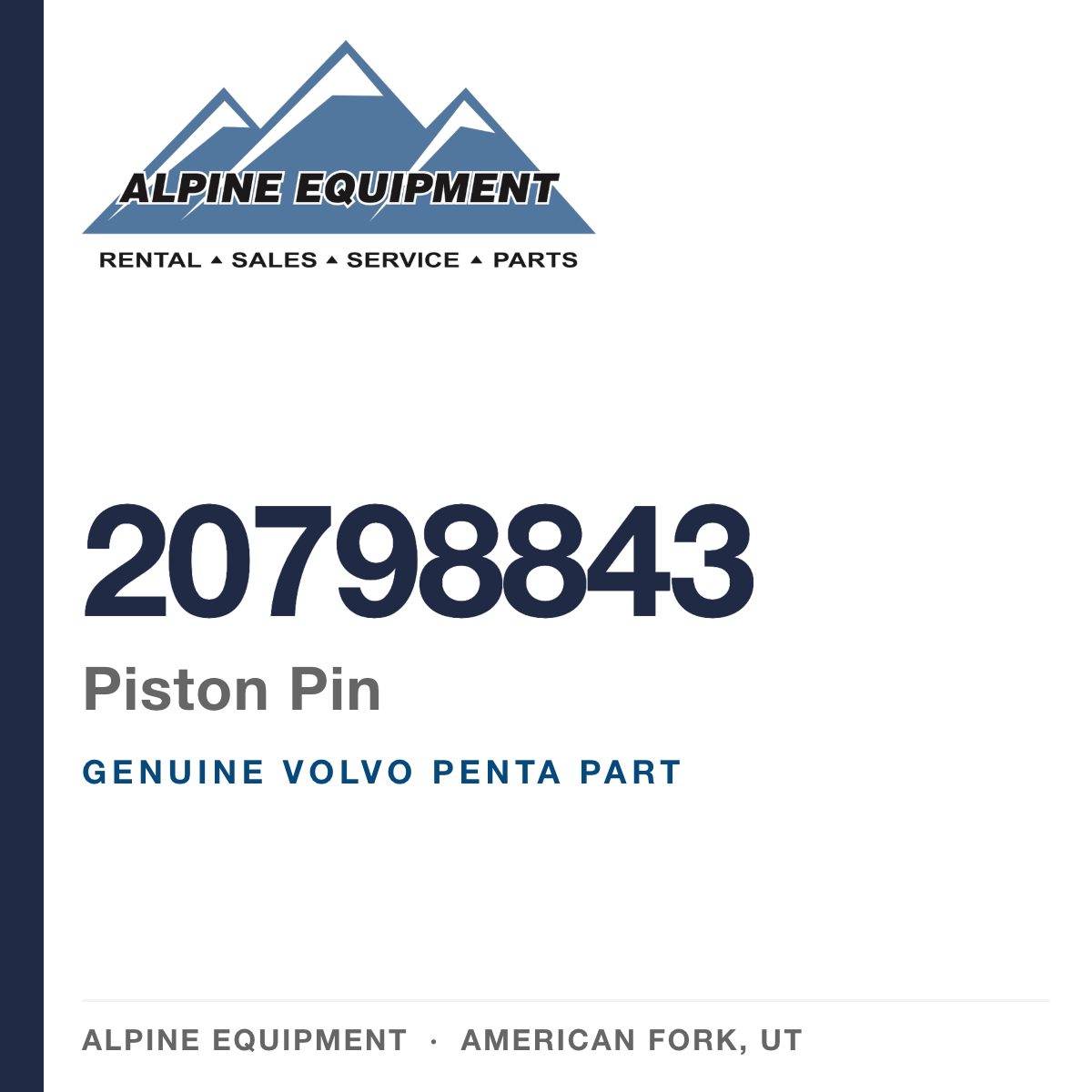 Volvo Penta 20798843 Piston Pin — genuine part from Alpine Equipment, American Fork UT