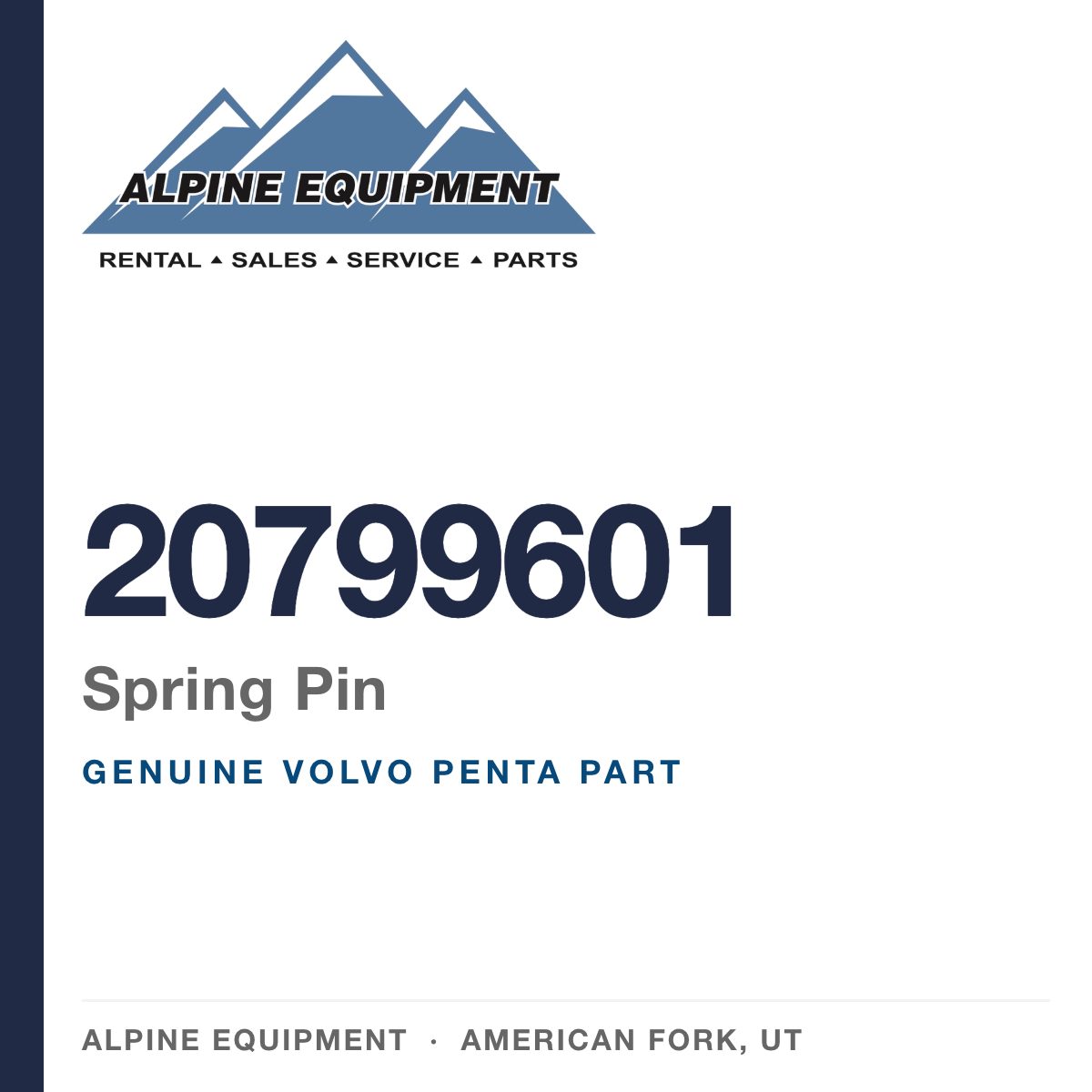 Volvo Penta 20799601 Spring Pin — genuine part from Alpine Equipment, American Fork UT