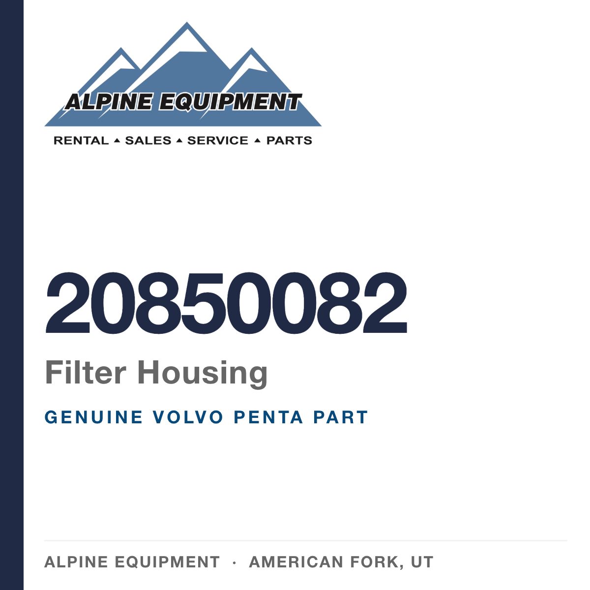 Volvo Penta 20850082 Filter Housing — genuine part from Alpine Equipment, American Fork UT