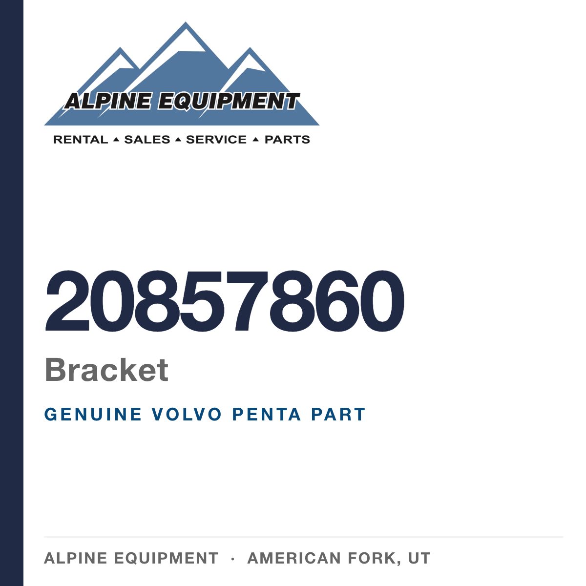 Volvo Penta 20857860 Bracket — genuine part from Alpine Equipment, American Fork UT