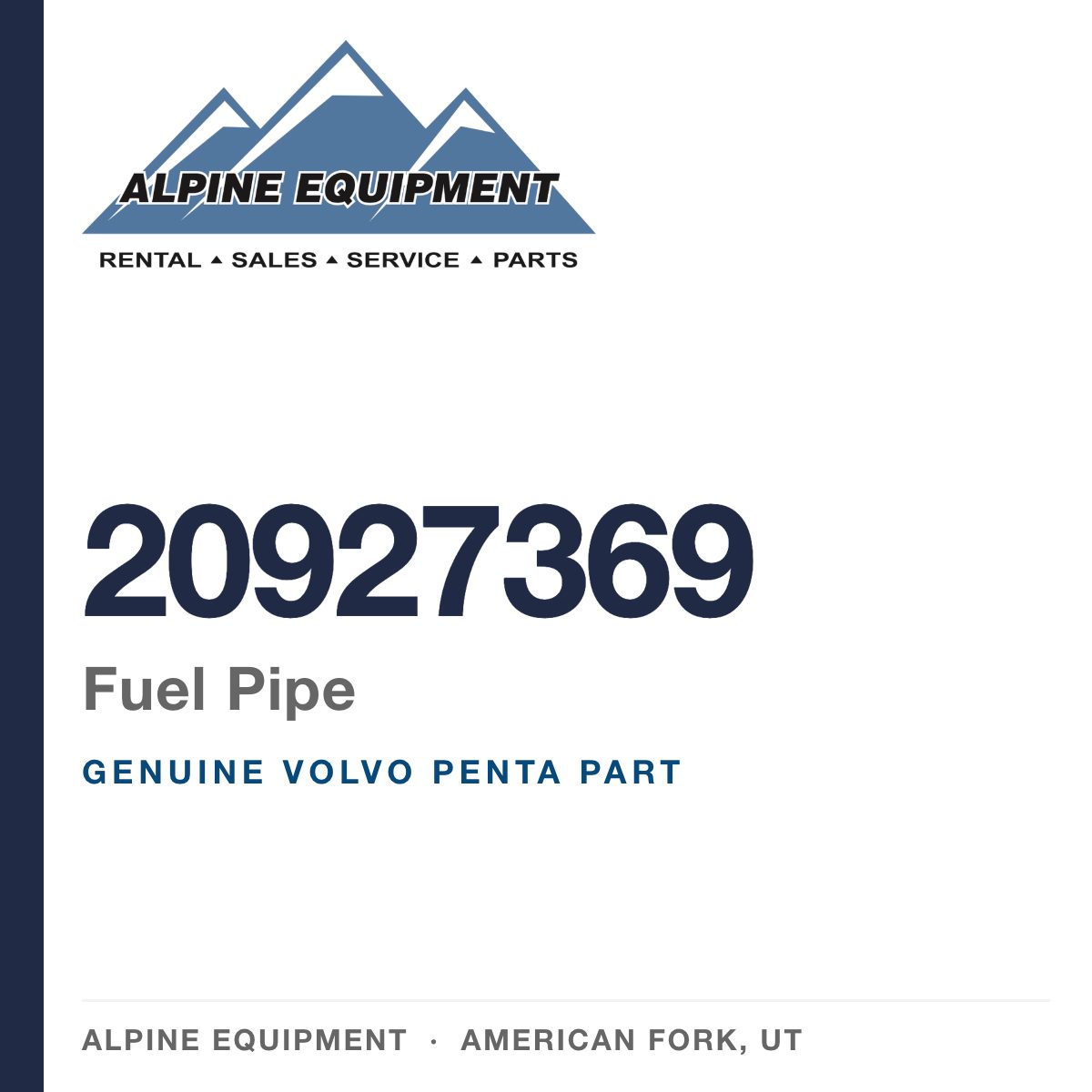 Volvo Penta 20927369 Fuel Pipe — genuine part from Alpine Equipment, American Fork UT