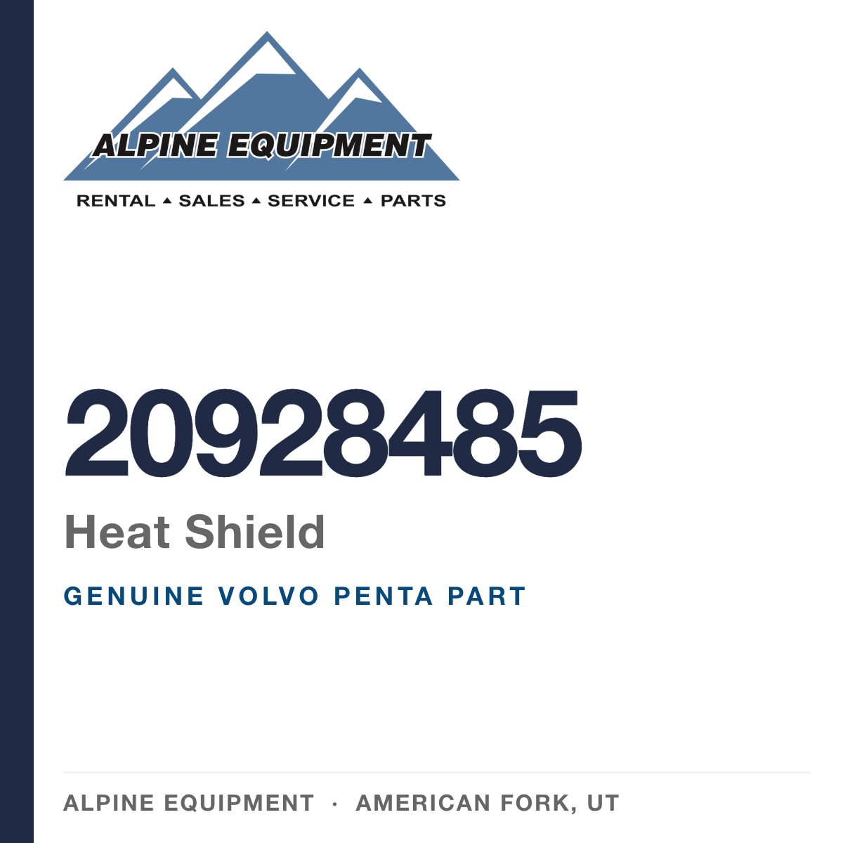 Volvo Penta 20928485 Heat Shield — genuine part from Alpine Equipment, American Fork UT