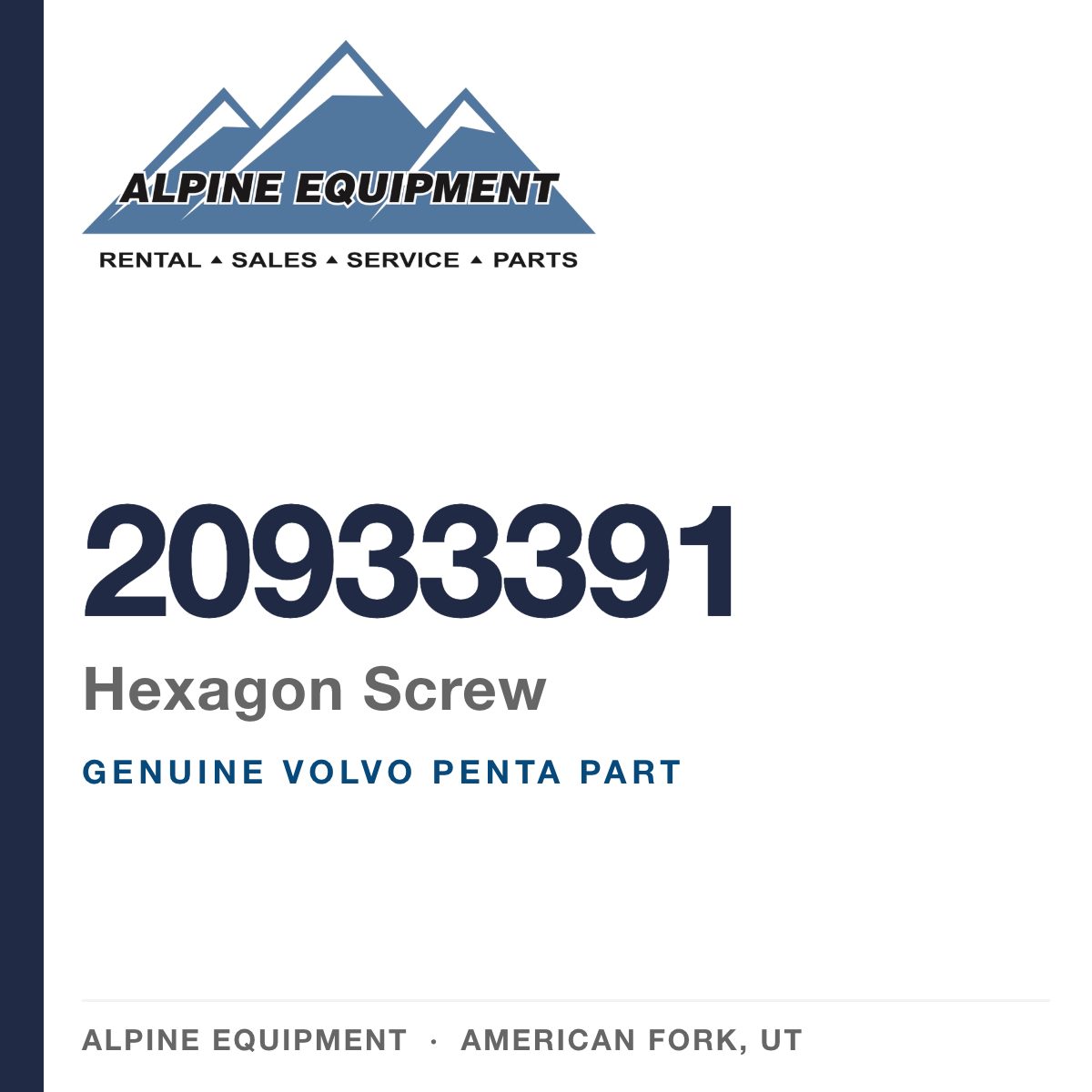 Volvo Penta 20933391 Hexagon Screw — genuine part from Alpine Equipment, American Fork UT