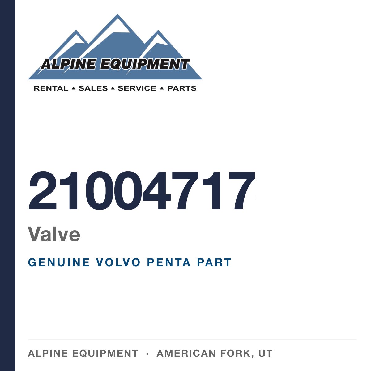 Volvo Penta 21004717 Valve — genuine part from Alpine Equipment, American Fork UT
