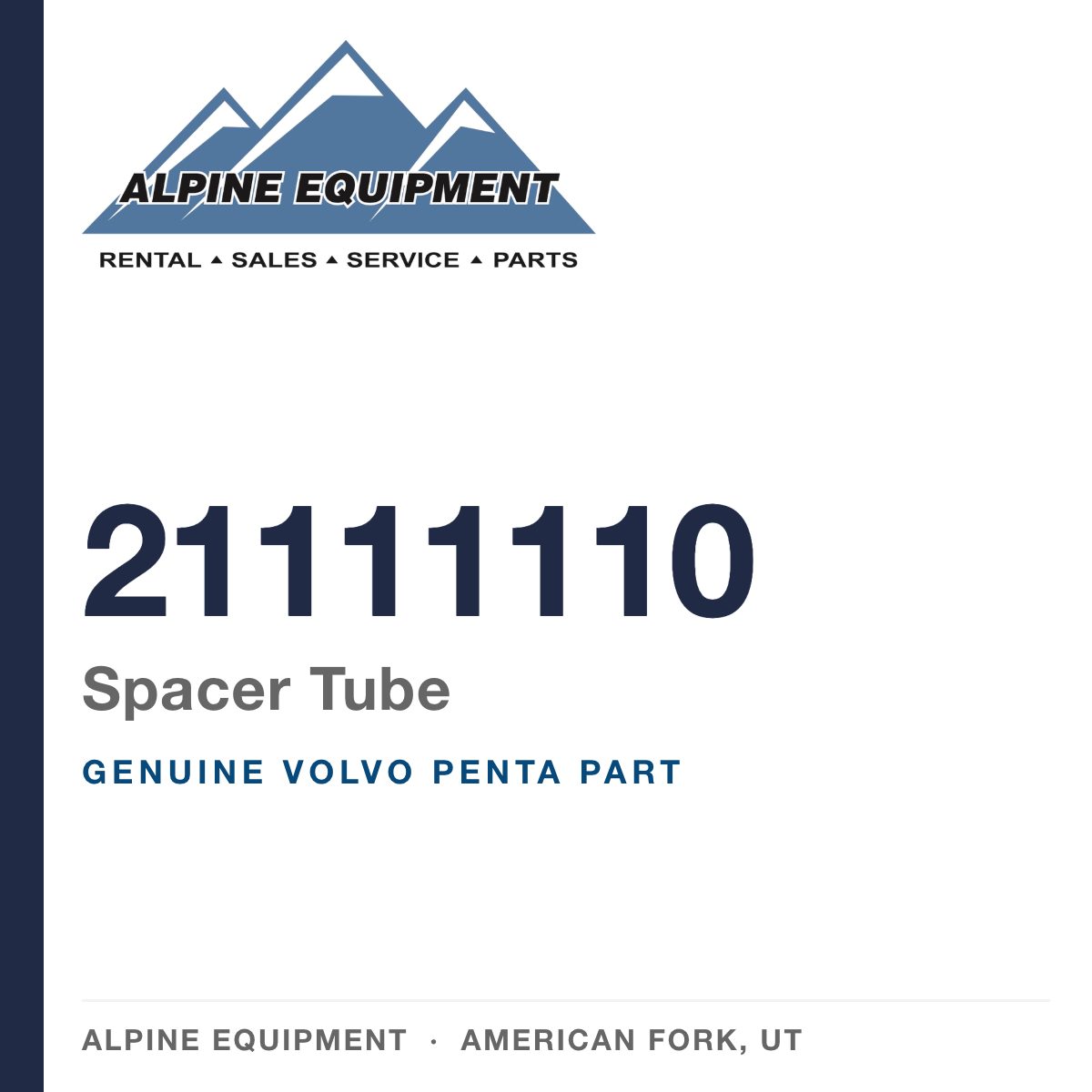 Volvo Penta 21111110 Spacer Tube — genuine part from Alpine Equipment, American Fork UT