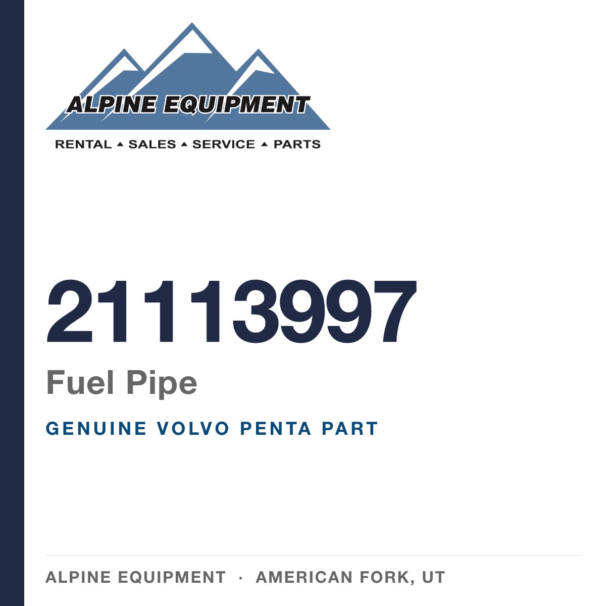 Volvo Penta 21113997 Fuel Pipe — genuine part from Alpine Equipment, American Fork UT