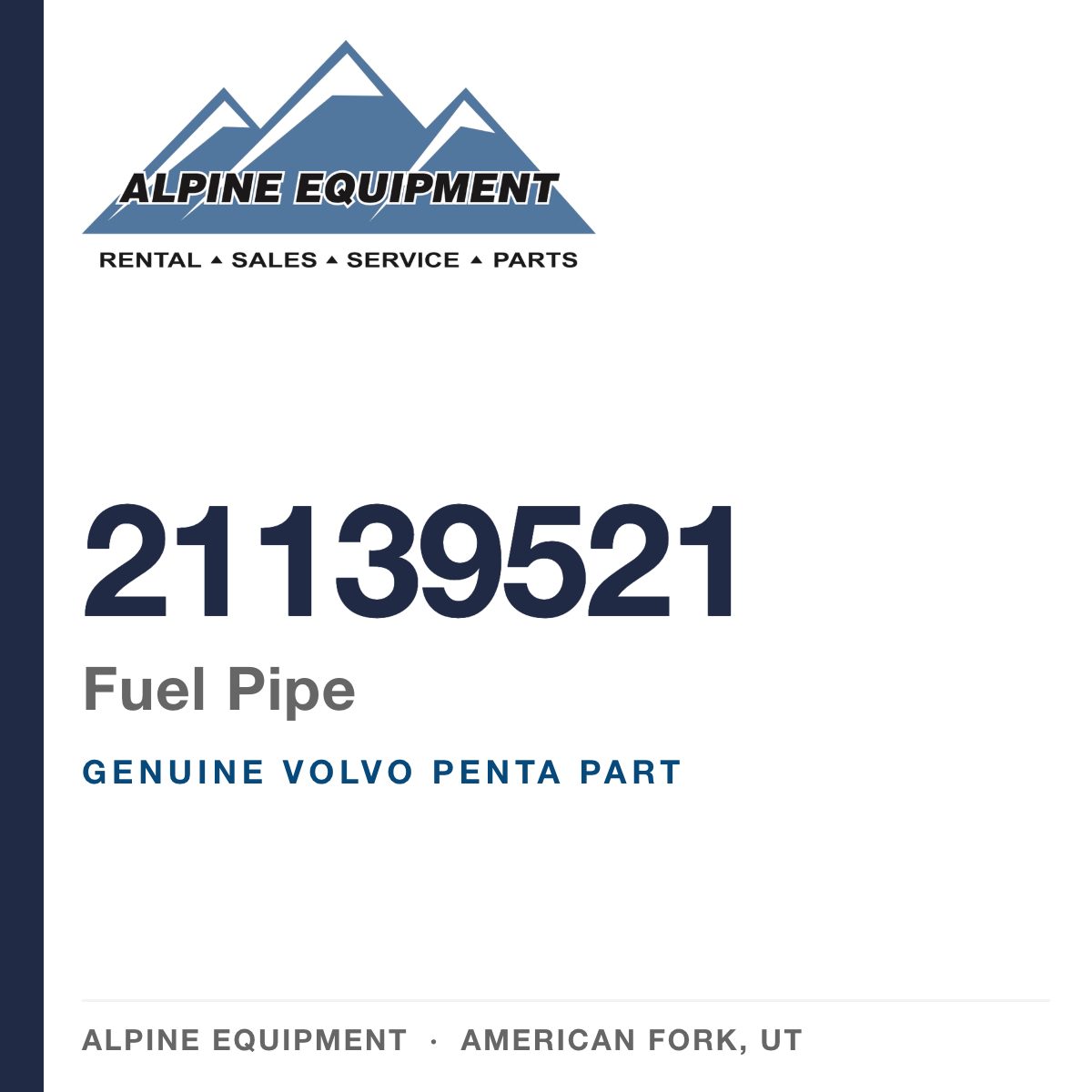 Volvo Penta 21139521 Fuel Pipe — genuine part from Alpine Equipment, American Fork UT