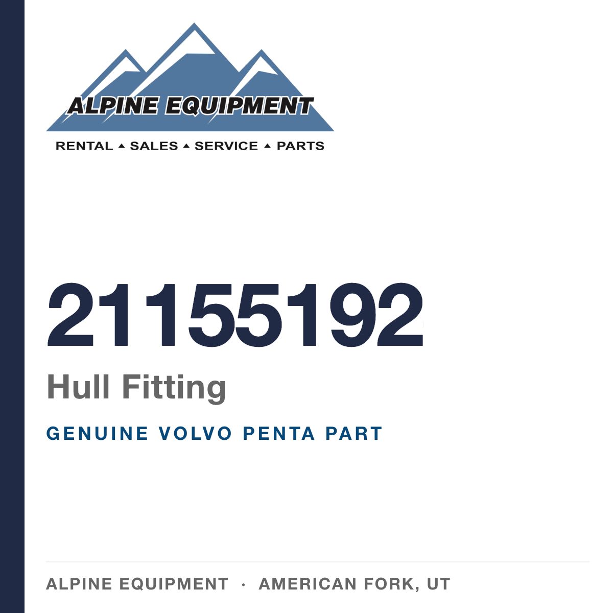 Volvo Penta 21155192 Hull Fitting — genuine part from Alpine Equipment, American Fork UT