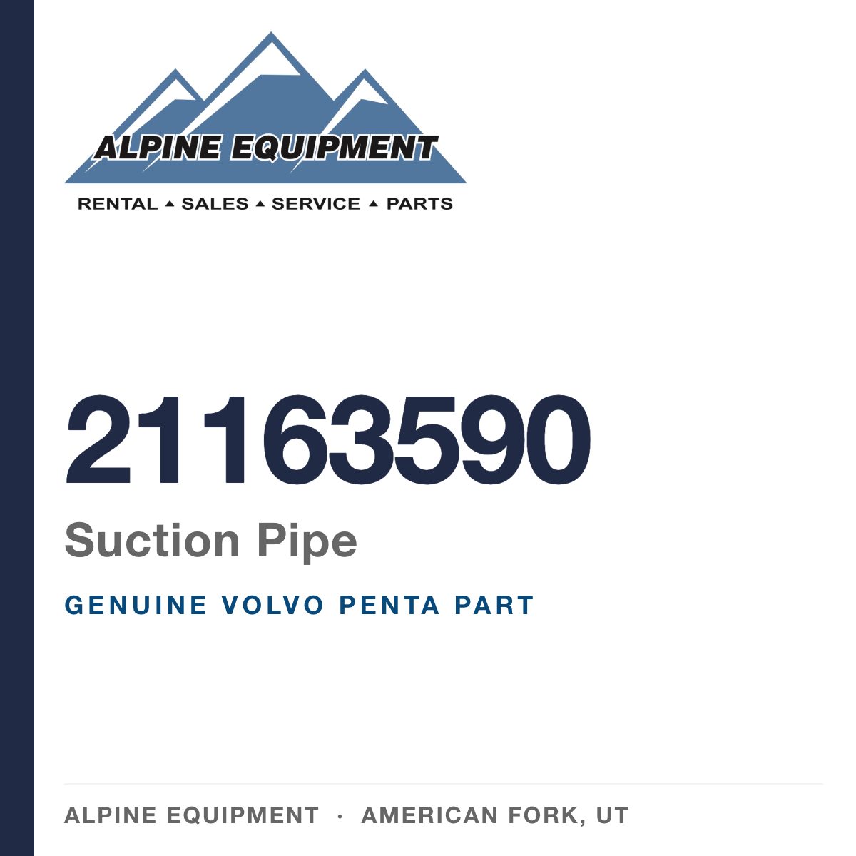 Volvo Penta 21163590 Suction Pipe — genuine part from Alpine Equipment, American Fork UT