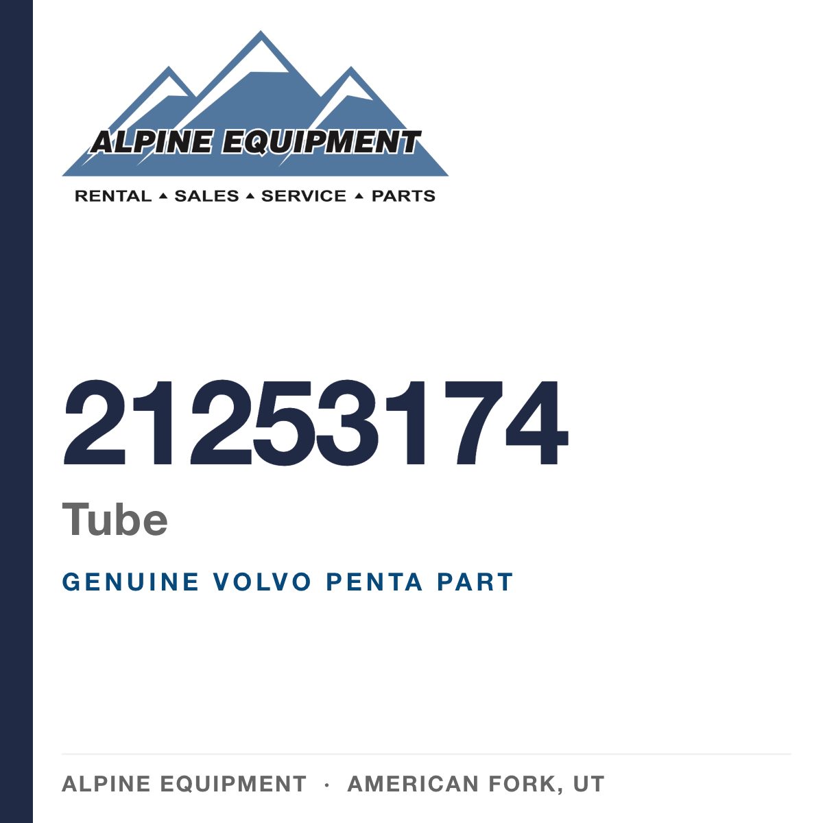Volvo Penta 21253174 Tube — genuine part from Alpine Equipment, American Fork UT