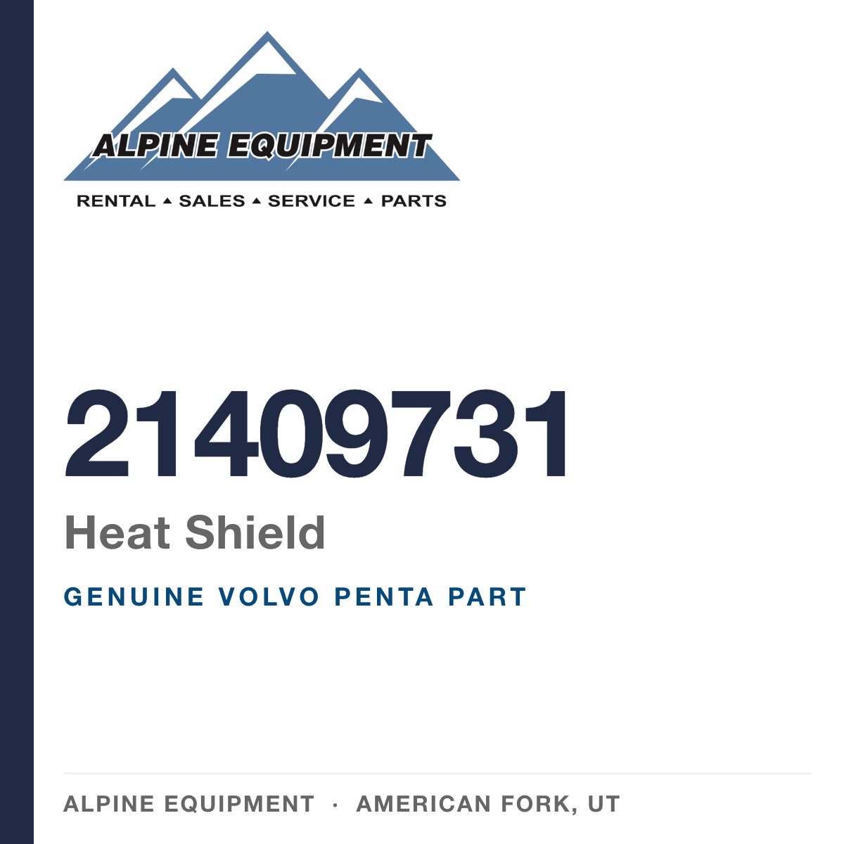 Volvo Penta 21409731 Heat Shield — genuine part from Alpine Equipment, American Fork UT