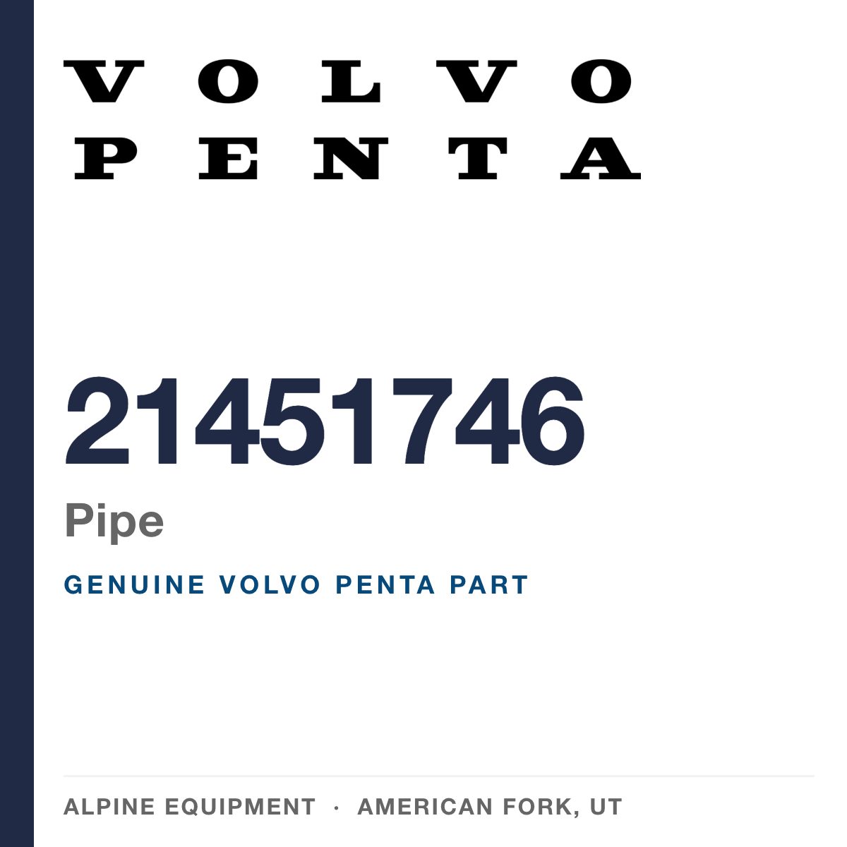 Volvo Penta 21451746 Pipe — genuine part from Alpine Equipment, American Fork UT
