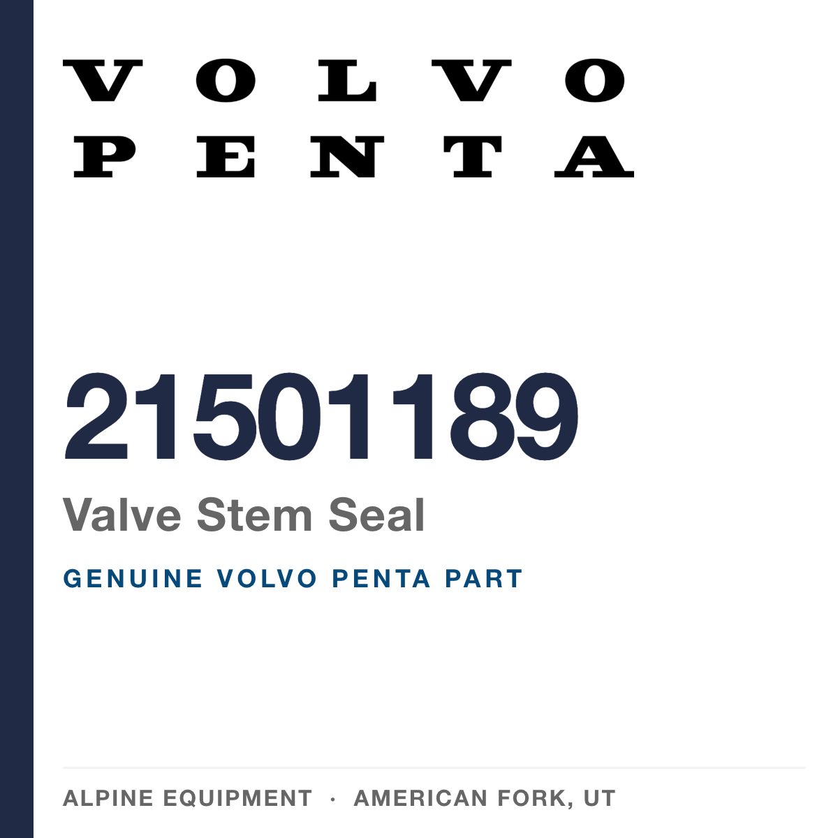 Volvo Penta 21501189 Valve Stem Seal — genuine part from Alpine Equipment, American Fork UT
