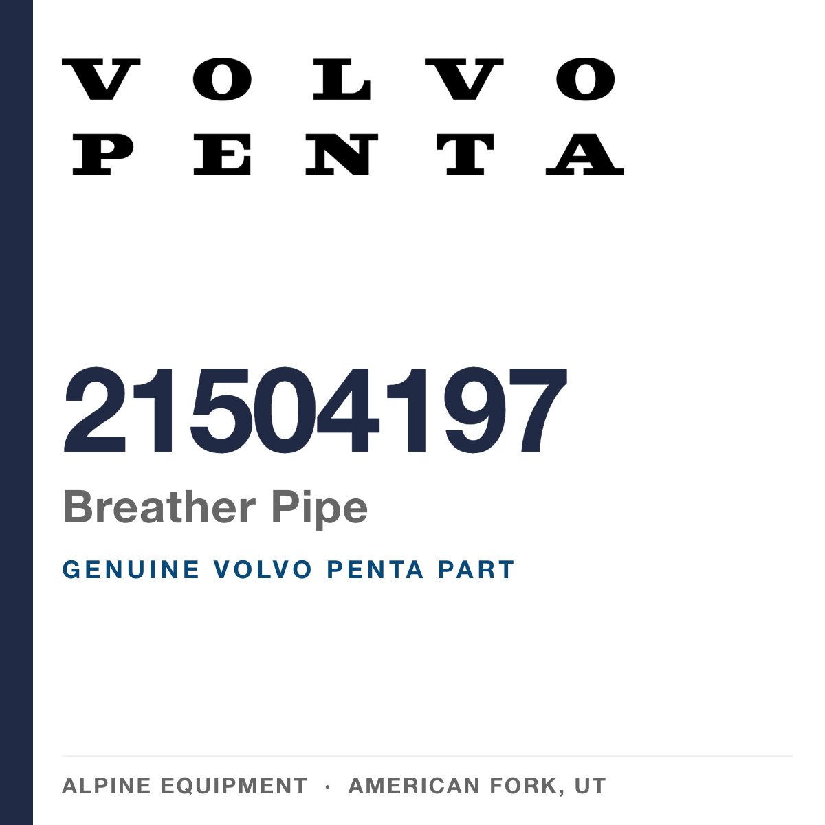 Volvo Penta 21504197 Breather Pipe — genuine part from Alpine Equipment, American Fork UT