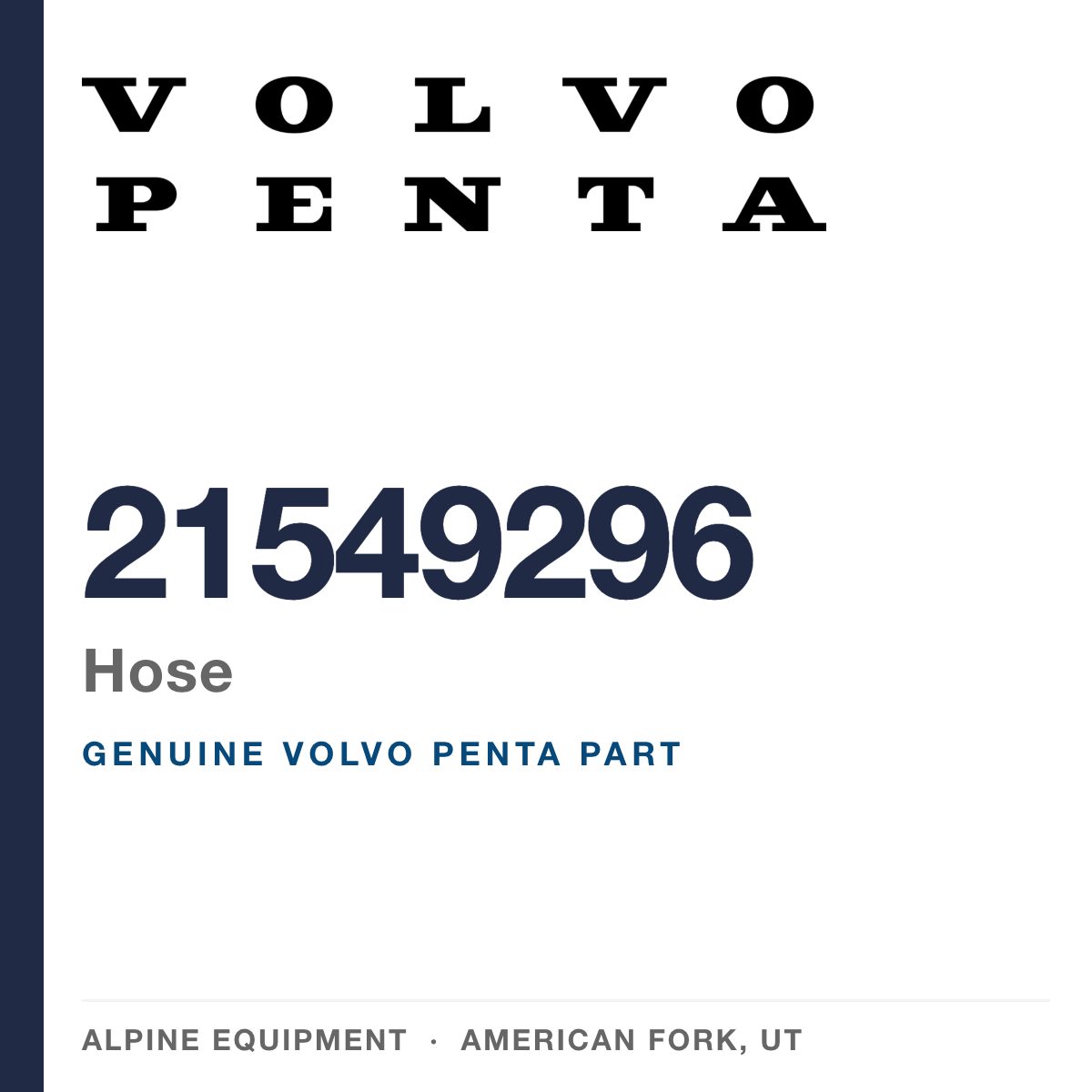 Volvo Penta 21549296 Hose — genuine part from Alpine Equipment, American Fork UT