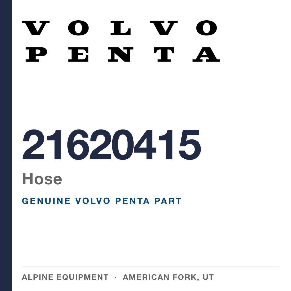 Volvo Penta 21620415 Hose — genuine part from Alpine Equipment, American Fork UT