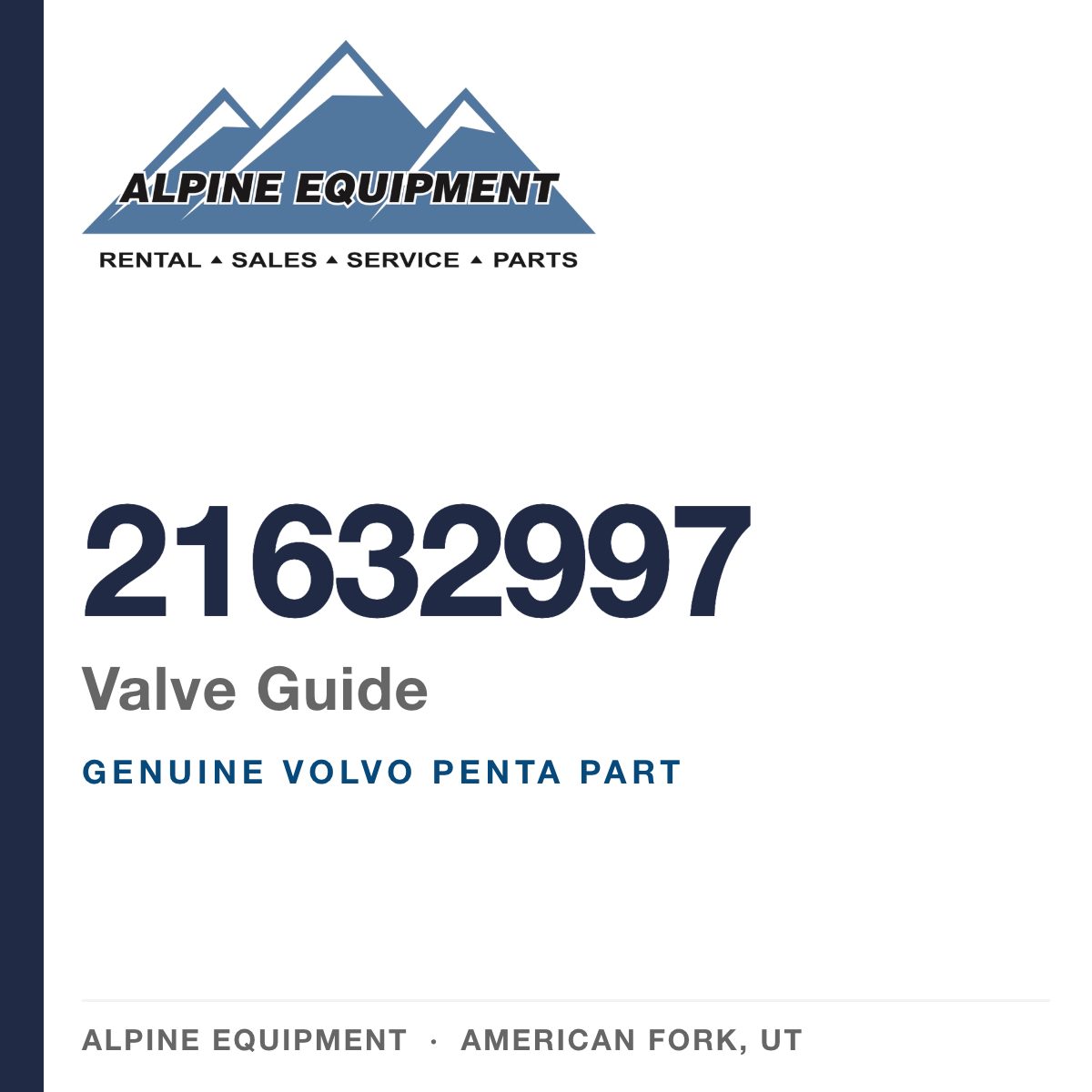 Volvo Penta 21632997 Valve Guide — genuine part from Alpine Equipment, American Fork UT