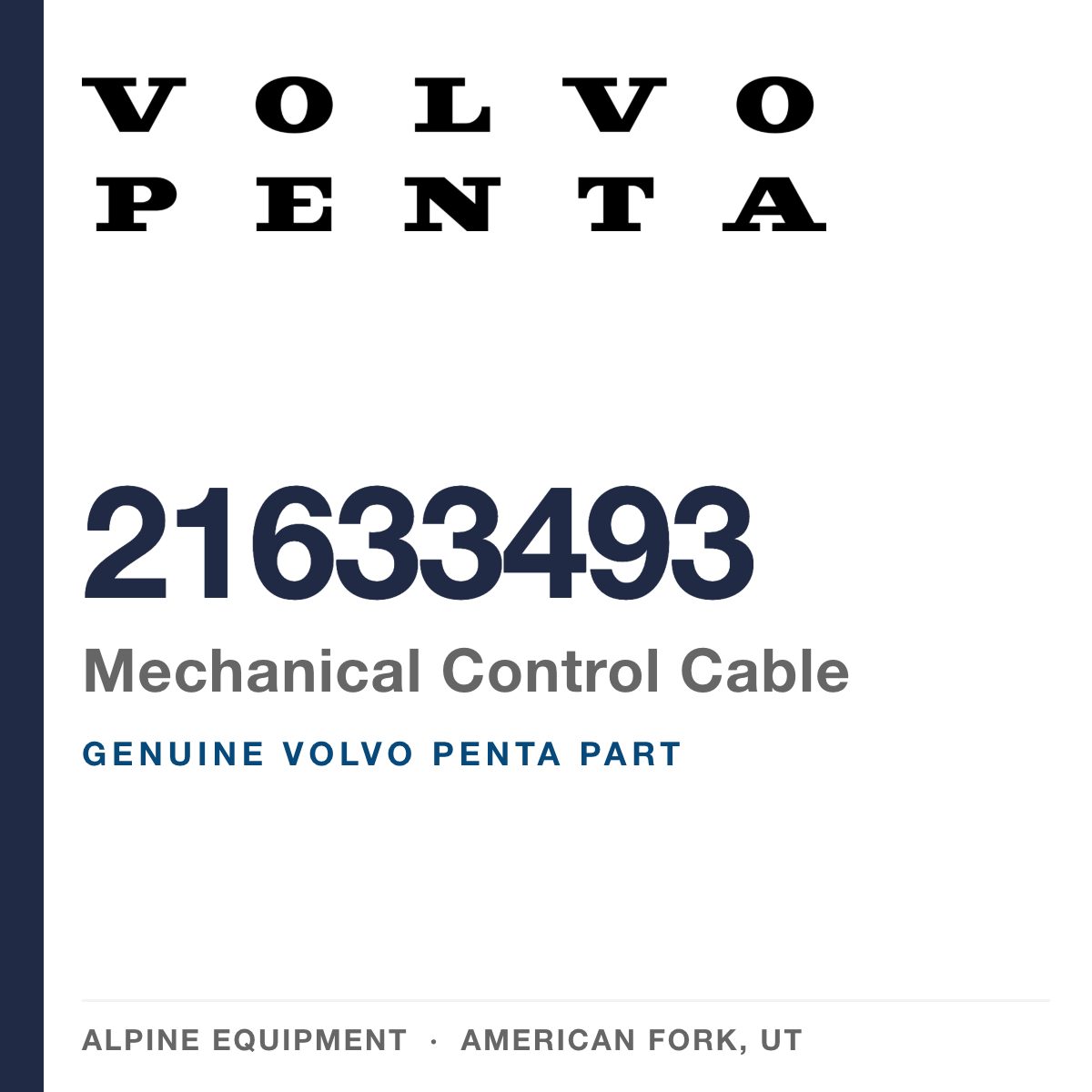 Volvo Penta 21633493 Mechanical Control Cable — genuine part from Alpine Equipment, American Fork UT