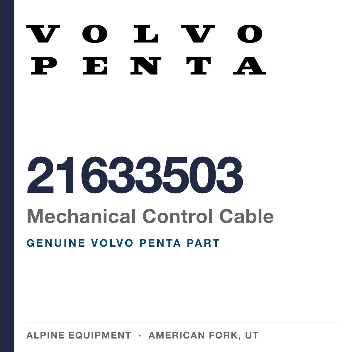Volvo Penta 21633503 Mechanical Control Cable — genuine part from Alpine Equipment, American Fork UT