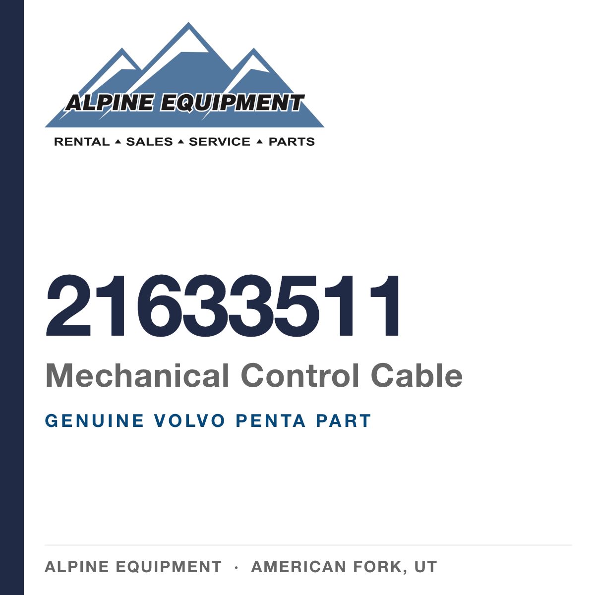 Volvo Penta 21633511 Mechanical Control Cable — genuine part from Alpine Equipment, American Fork UT