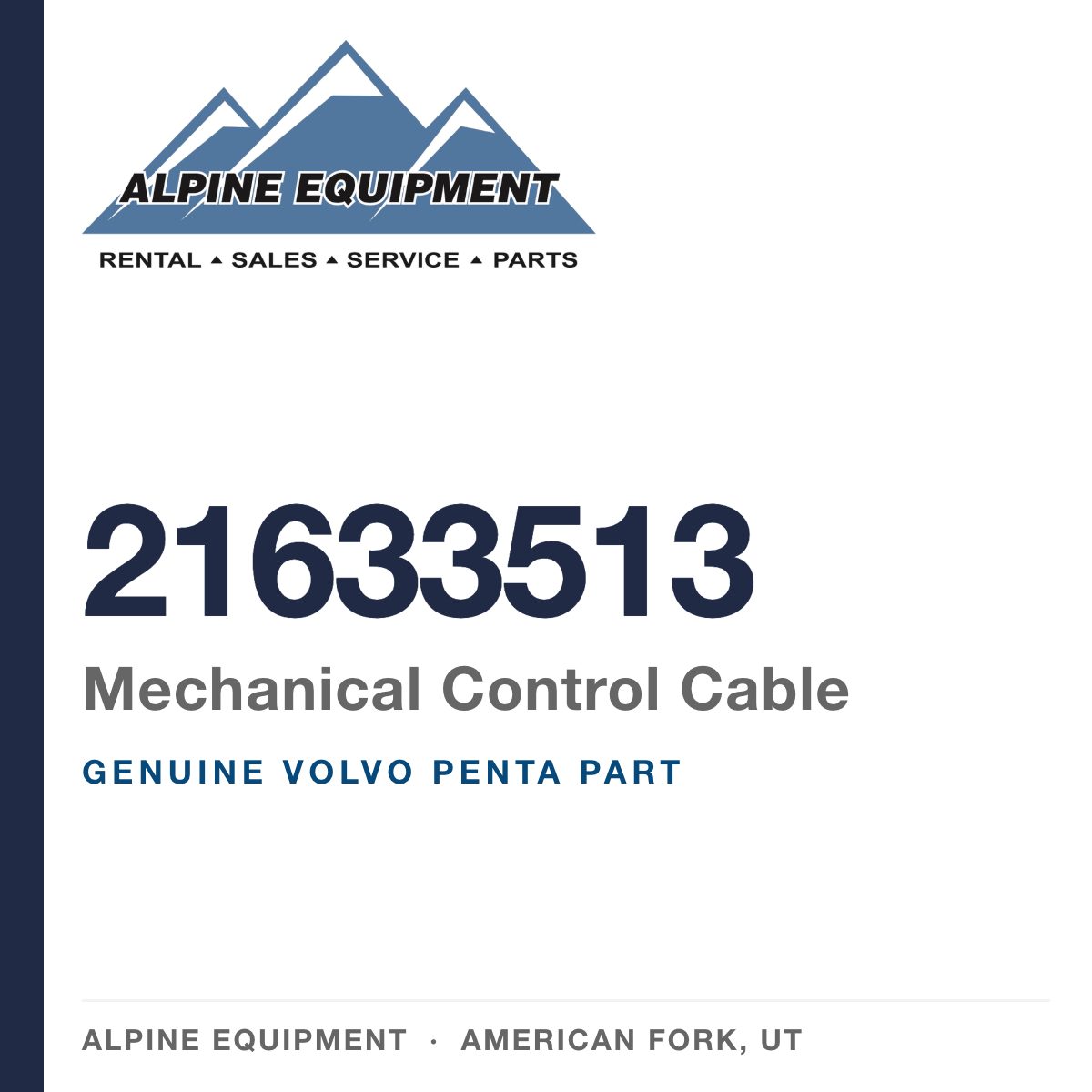 Volvo Penta 21633513 Mechanical Control Cable — genuine part from Alpine Equipment, American Fork UT