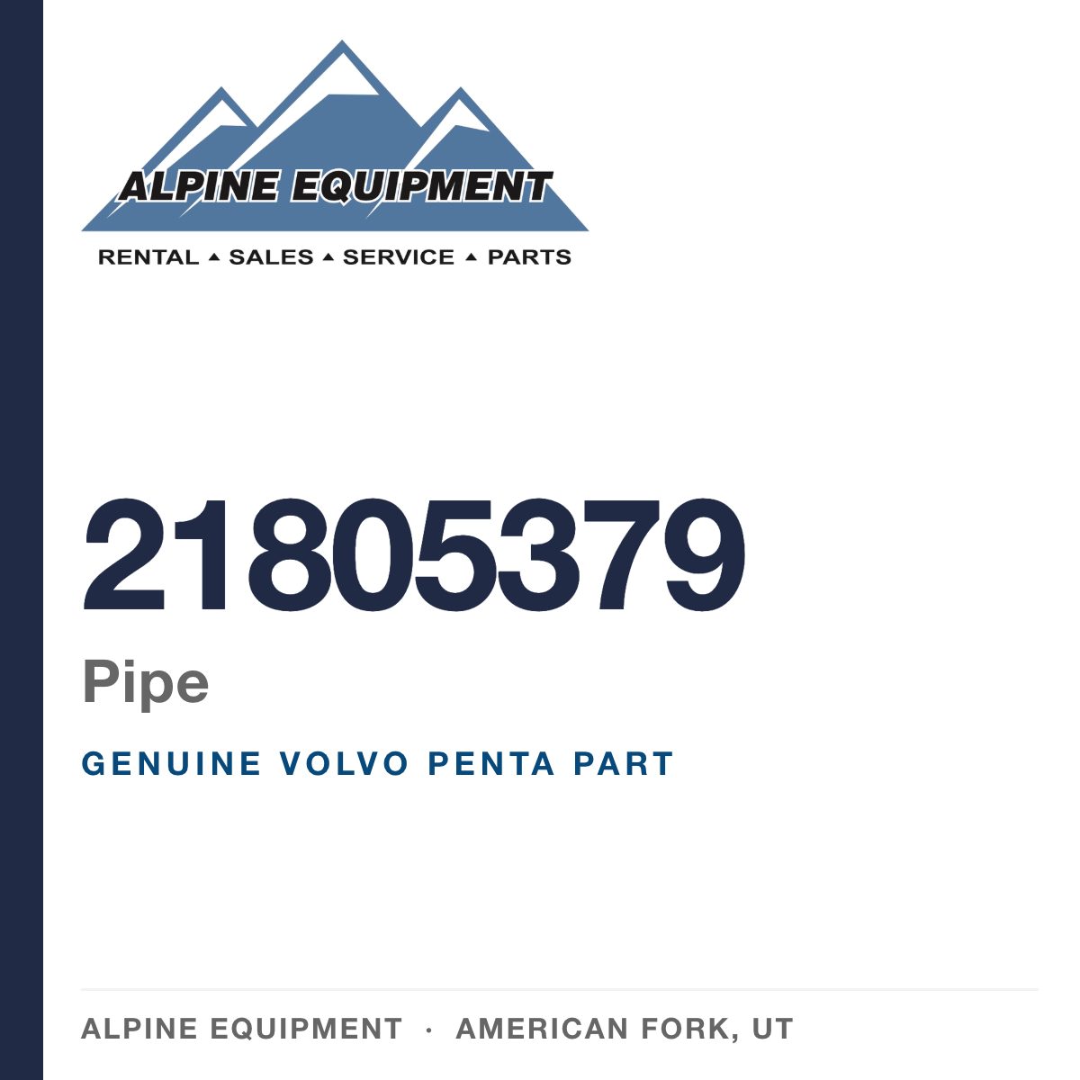 Volvo Penta 21805379 Pipe — genuine part from Alpine Equipment, American Fork UT