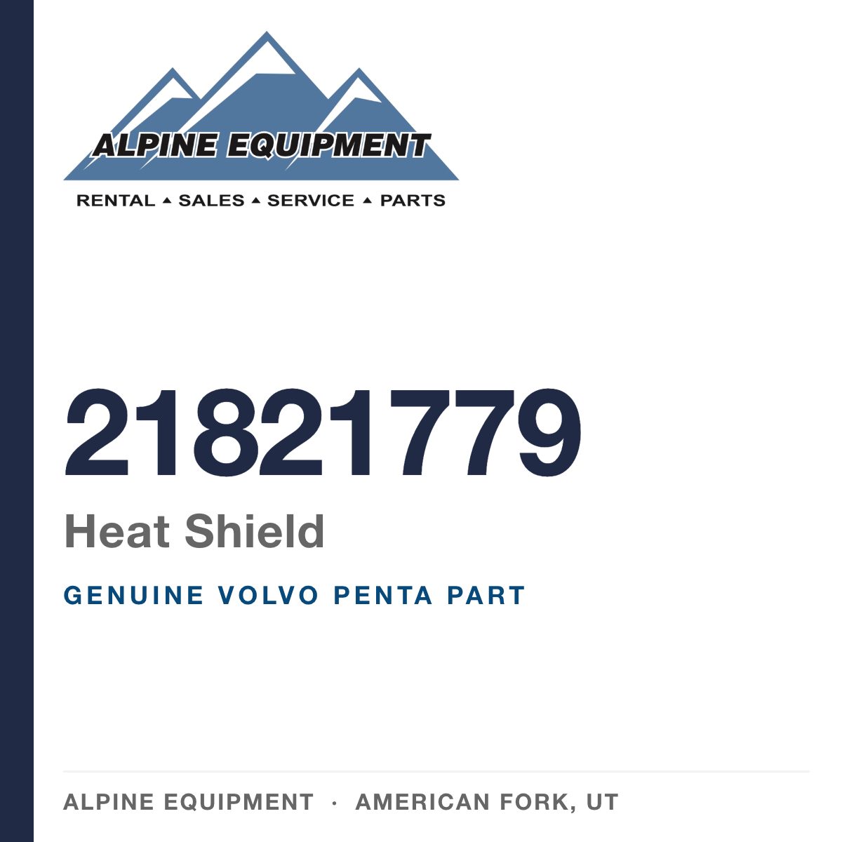 Volvo Penta 21821779 Heat Shield — genuine part from Alpine Equipment, American Fork UT