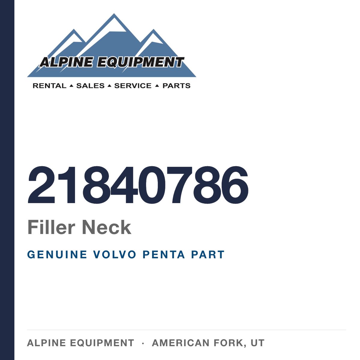 Volvo Penta 21840786 Filler Neck — genuine part from Alpine Equipment, American Fork UT
