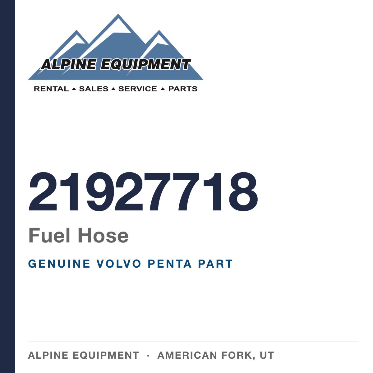 Volvo Penta 21927718 Fuel Hose — genuine part from Alpine Equipment, American Fork UT