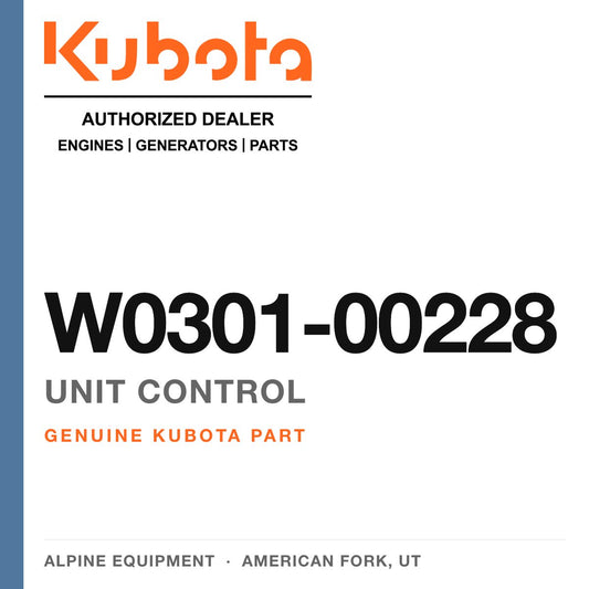 Genuine Kubota unit control, part number W0301-00228 — Alpine Equipment